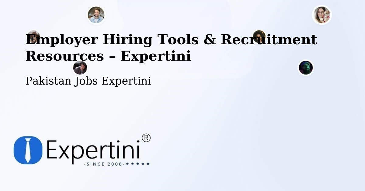 Employer Hiring Tools & Recruitment Resources – Shingli Bala - Shingli Bala, Pakistan Jobs Expertini